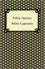 Public Opinion Walter Lippmann Author