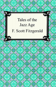Tales Of The Jazz Age - F. Scott Fitzgerald