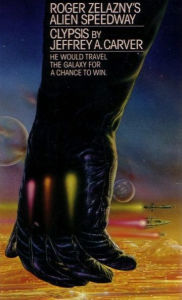 Roger Zelazny's Alien Speedway Book 1: Clypsis Jeffrey Carver Author