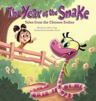 The Year of the Snake: Tales from the Chinese Zodiac Oliver Chin Editor