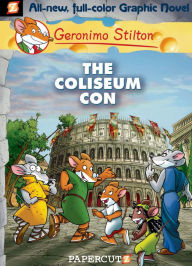 The Coliseum Con (Geronimo Stilton Graphic Novel Series #3) - Geronimo Stilton