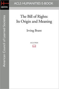The Bill Of Rights Irving Brant Author