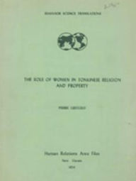 The Role Of Women In Tonkinese Religion And Property - Pierre Lusteguy