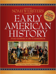 Noah Webster's Early American History www.JacobAbbott.com Author