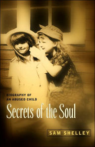Secrets of the Soul Sam Shelley Author