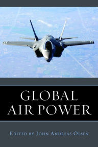 Global Air Power John Andreas Olsen Editor