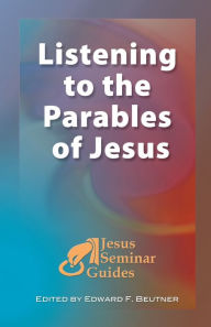 Listening to the Parables of Jesus Robert W. Funk Author