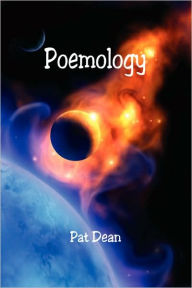Poemology - Pat Dean