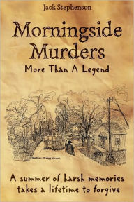 Morningside Murders: More Than A Legend - Jack Stephenson
