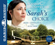 Sarah's Choice (Brides of Lehigh Canal Series #3) - Wanda E. Brunstetter