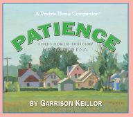 Lake Wobegon U.S.A.: Patience - Garrison Keillor