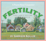 Lake Wobegon U.S.A.: Fertility - Garrison Keillor