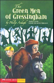 The Green Men of Gressingham - Phillip Ardagh