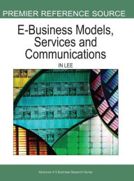 E-Business Models, Services, and Communications In Lee Editor