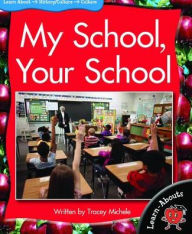 My School, Your School Tracey Michele Author