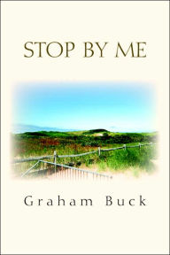 Stop by Me - Graham Buck