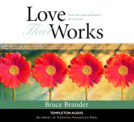 Love That Works: Art & Science Of Giving Bruce Brander Author