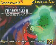 Deathstalker Destiny, Episode 5: The Last Deathstalker - Simon R. Green