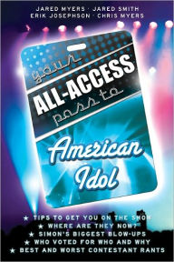 Your All-Access Pass to American Idol - Jared Myers