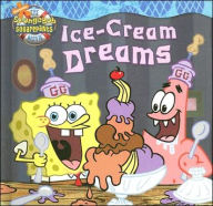 Ice-Cream Dreams (SpongeBob SquarePants Series) - Nancy Krulik