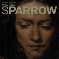 Sparrow, Volume 2: Phil Hale 1 - Phil Hale
