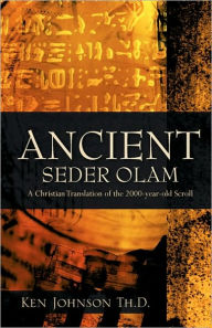 Ancient Seder Olam: A Christian Translation of the 2000-Year-Old Scroll