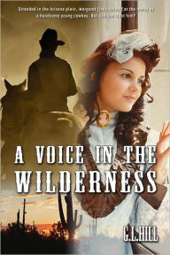 A Voice In The Wilderness - G L Hill