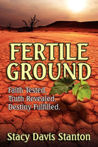 Fertile Ground - Stacy Davis Stanton