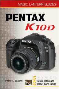 Pentax K10D [With Reference Cards] - Peter K. Burian