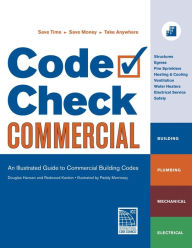 Code Check Commercial: An Illustrated Guide to Commercial Building Codes Redwood Kardon Author