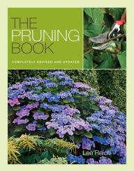 The Pruning Book: Completely Revised and Updated Lee Reich Author