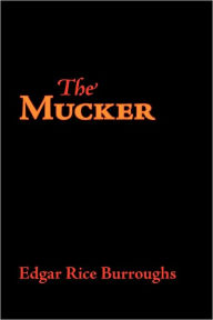 The Mucker Edgar Rice Burroughs Author