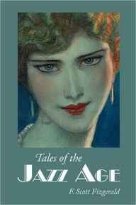 Tales Of The Jazz Age, Large-Print Edition F. Scott Fitzgerald Author