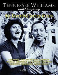 Tennessee Williams And Company John Dileo Author