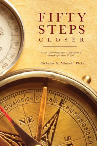 Fifty Steps Closer: Group Counseling Guide in Reflections of School-Aged Boys and Girls - Nicholas G. Minardi