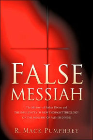 False Messiah - R. Mack Pumphrey