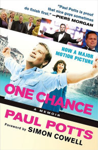 One Chance: A Memoir Paul Potts Author