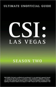 Ultimate Unofficial CSI Las Vegas Season Two Guide: CSI Las Vegas Season 2 Unofficial Guide Kristina Benson Author