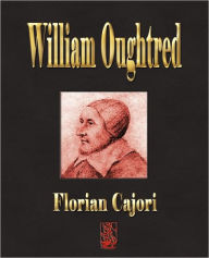 William Oughtred - Teacher Of Mathematics - Florian Cajori