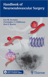 Handbook of Neuroendovascular Surgery - Eric M. Deshaies