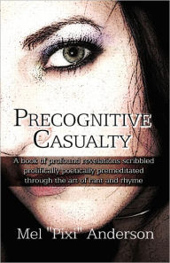 Precognitive Casualty - Mel Pixi Anderson