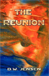 The Reunion - D. W. Jensen