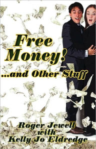 Free Money! - Roger Jewell
