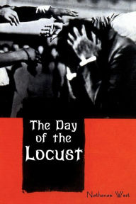 The Day of the Locust Nathanael West Author