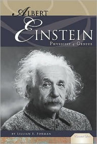 Albert Einstein: Physicist and Genius - Lillian E. Forman