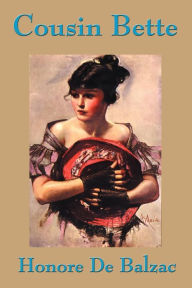 Cousin Bette - Honore de Balzac