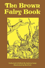 The Brown Fairy Book Andrew Lang Editor