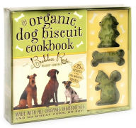 The Organic Dog Biscuit Cookbook Jessica Disbrow Talley Author