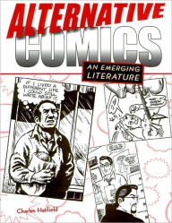 Alternative Comics: An Emerging Literature Charles Hatfield Author