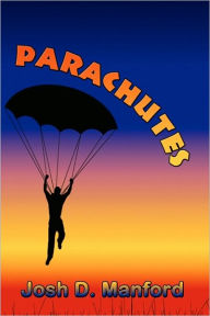 Parachutes - Josh D. Manford